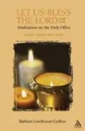 Let Us Bless the Lord, Year Two: Advent- Holy Week