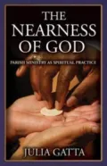 The Nearness of God: Parish Ministry as Spiritual Practice