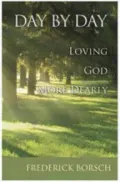Day by Day: Loving God More Dearly