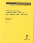 Optical Diagnostics for Fluids, Heat, Combustion and Photomechanics for Solids