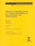 Photonics Technology into the 21st Century Semiconductors, Microstructures, and Nanostructur...