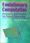 Evolutionary Computation: Principles and Practice for Signal Processing