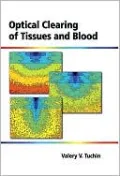 Optical Clearing of Tissues and Blood