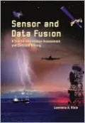 Sensor and Data Fusion: A Tool for Information Assessment and Decision Making