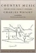Country Music: Selected Early Poems