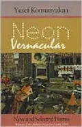 Neon Vernacular: New and Selected Poems