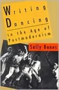 Writing Dancing in the Age of Postmodernism