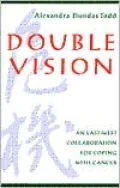 Double Vision: An East-West Collaboration for Coping with Cancer