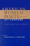 American Women Poets in the 21st Century: Where Lyric Meets Language