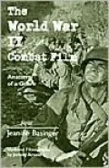 The World War II Combat Film: Anatomy of a Genre