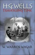 H.G. Wells: Traversing Time