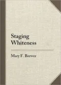 Staging Whiteness