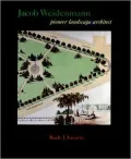 Jacob Weidenmann: Pioneer Landscape Architect