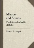 Mirrors and Scrims: The Life and Afterlife of Ballet