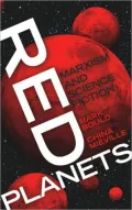 Red Planets: Marxism and Science Fiction