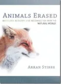Animals Erased: Discourse, Ecology, and Reconnection with the Natural World