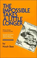 The Impossible Takes a Little Longer: A History of Israel in Political Cartoons From the Yom Kippur War Through the Lebanon Campaign