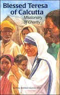 Blessed Teresa of Calcutta: Missionary of Charity