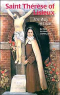 Saint Therese of Lisieux: The Way of Love
