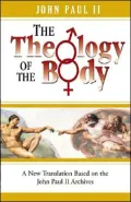 Man and Woman He Created Them: A Theology of the Body