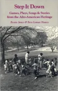 Step It Down: Games, Plays, Songs, and Stories from the Afro-American Heritage