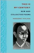 This Is My Century: New and Collected Poems