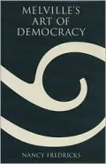 Melville's Art of Democracy