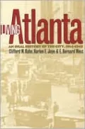 Living Atlanta: An Oral History of the City, 1914-1948