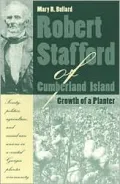 Robert Stafford of Cumberland Island: Growth of a Planter