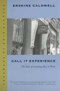 Call It Experience: The Years of Learning How to Write