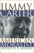 Jimmy Carter, American Moralist