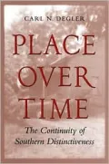 Place over Time : The Continuity of Southern Distinctiveness