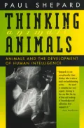 Thinking Animals : Animals and the Development of Human Intelligence
