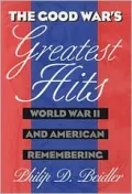 The Good War's greatest hits