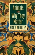 Animals and Why They Matter
