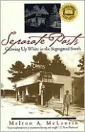 Separate Pasts: Growing Up White in the Segregated South