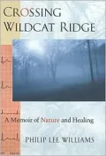 Crossing Wildcat Ridge: A Memoir of Nature and Healing