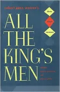 Robert Penn Warren's "All the King's Men": Three Stage Versions