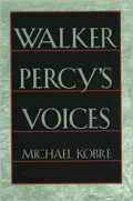 Walker Percy's Voices