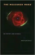 The Measured Word: On Poetry and Science