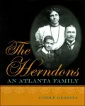 The Herndons: An Atlanta Family