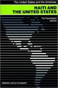 Haiti and the United States: The Psychological Moment
