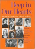 Deep in Our Hearts: Nine White Women in the Freedom Movement