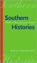 Southern Histories: Public, Personal, and Sacred, Vol. 11