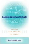 Linguistic Diversity in the South: Changing Codes, Practices, and Ideology, Vol. 37