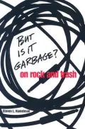 But Is It Garbage?