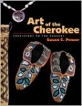 Art of the Cherokee: Prehistory to the Present