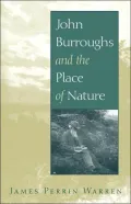 John Burroughs and the Place of Nature