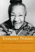 Tennessee Women, Volume 1: Their Lives and Times