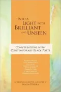 Into A Light Both Brilliant And Unseen
